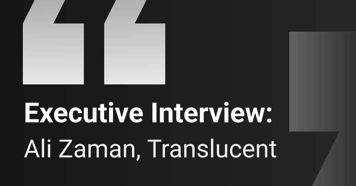 executive-interview:-translucent