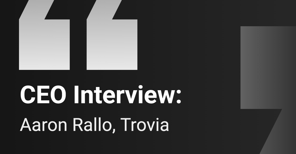 ceo-interview:-trovia
