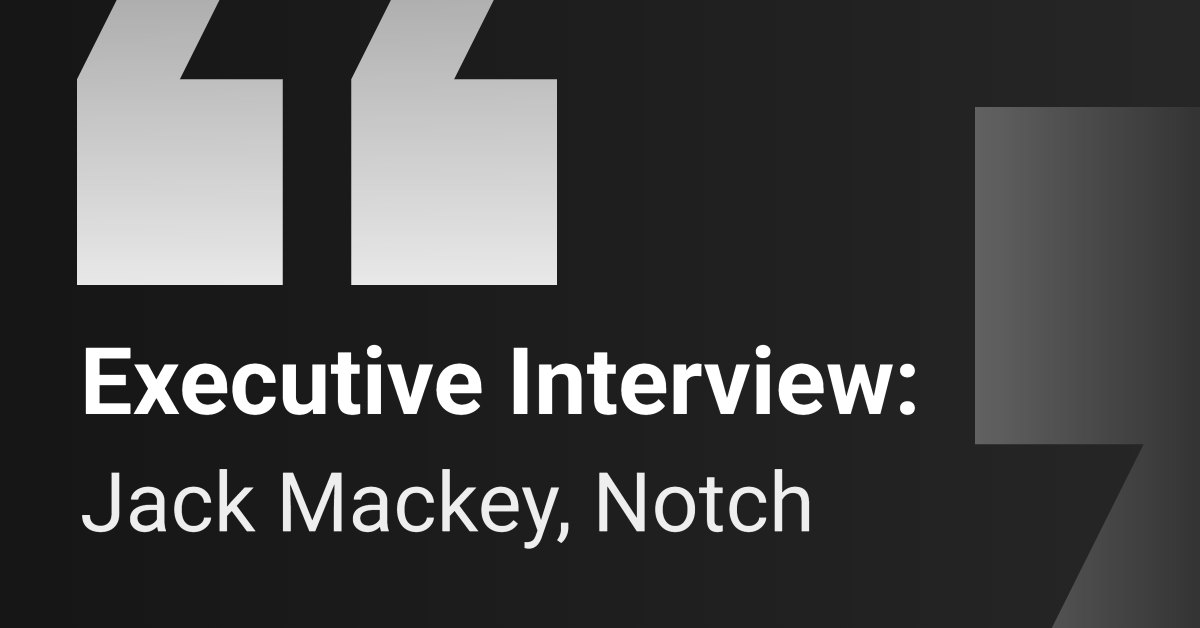 executive-interview:-notch